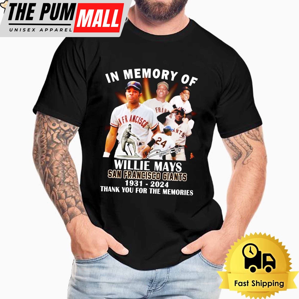 In Memory Of Willie Mays San Francisco Giants T Shirt