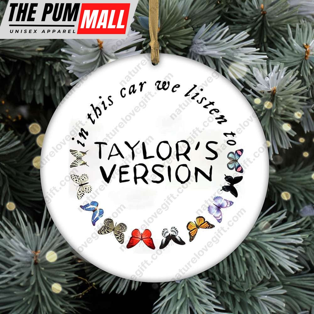In This Car We Listen To Taylors Version Taylor Swift Ornament Car Decorations Limited Edition