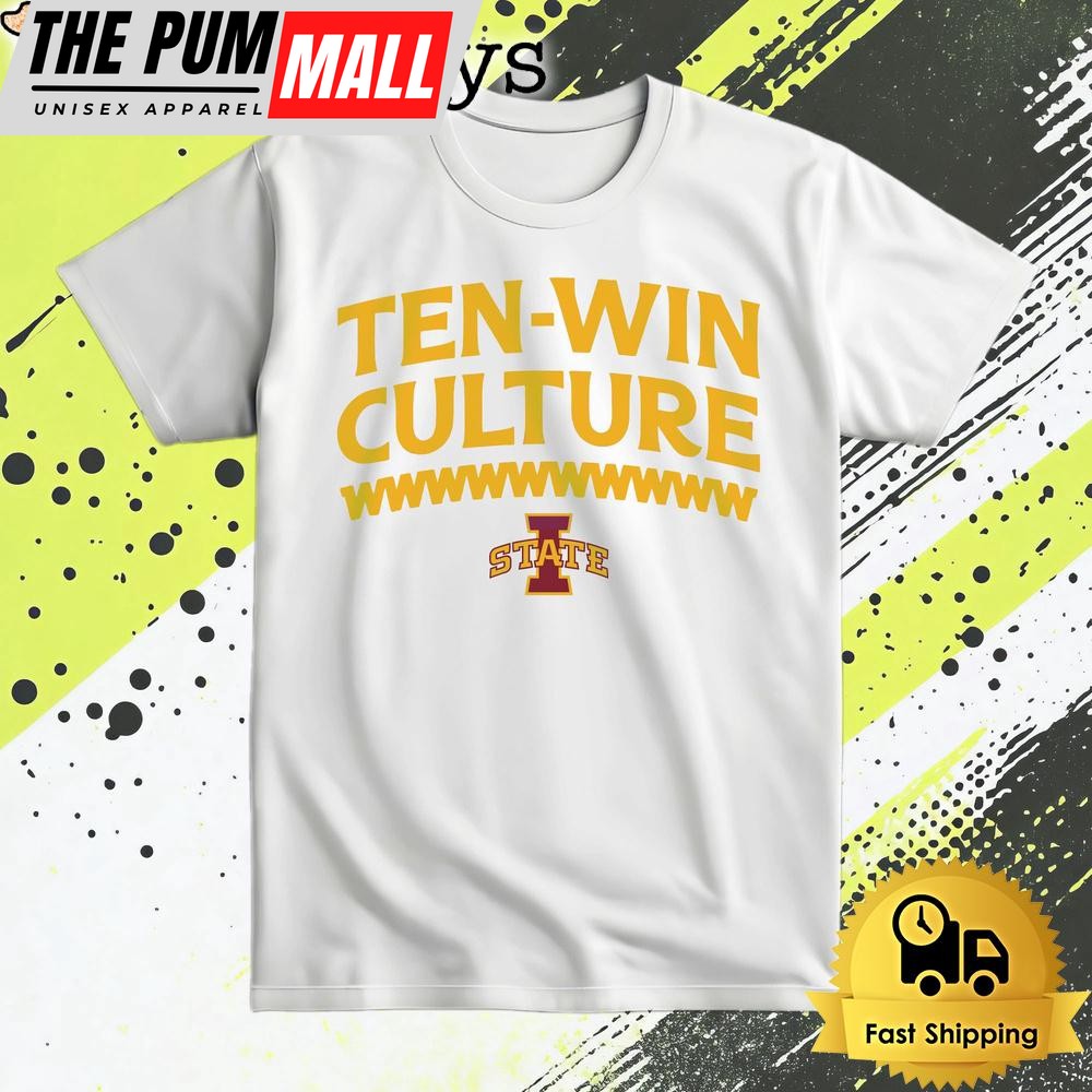 Iowa State Cyclones Ten Win Culture T Shirt
