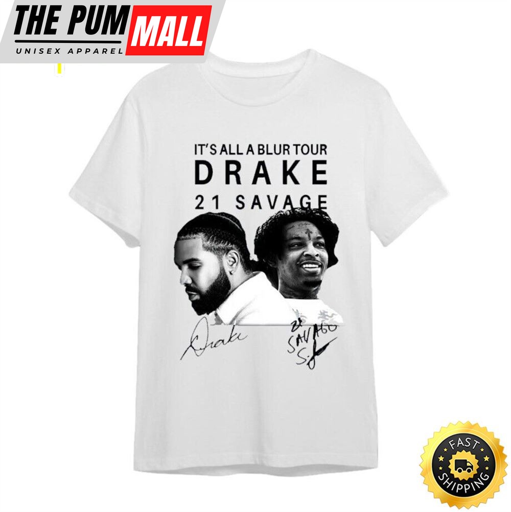 Its All A Blur Tour 2025 Drake 21 Hip Hop Gift For Fans T-Shirt