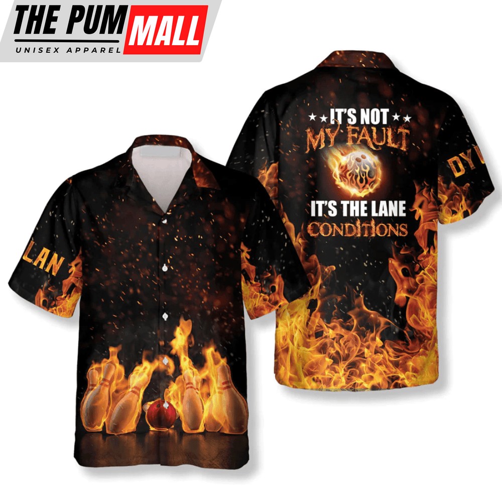 It’s Not My Fault It’s The Lane Conditions Custom Bowling Hawaiian Shirt, Summer gift for Bowling team