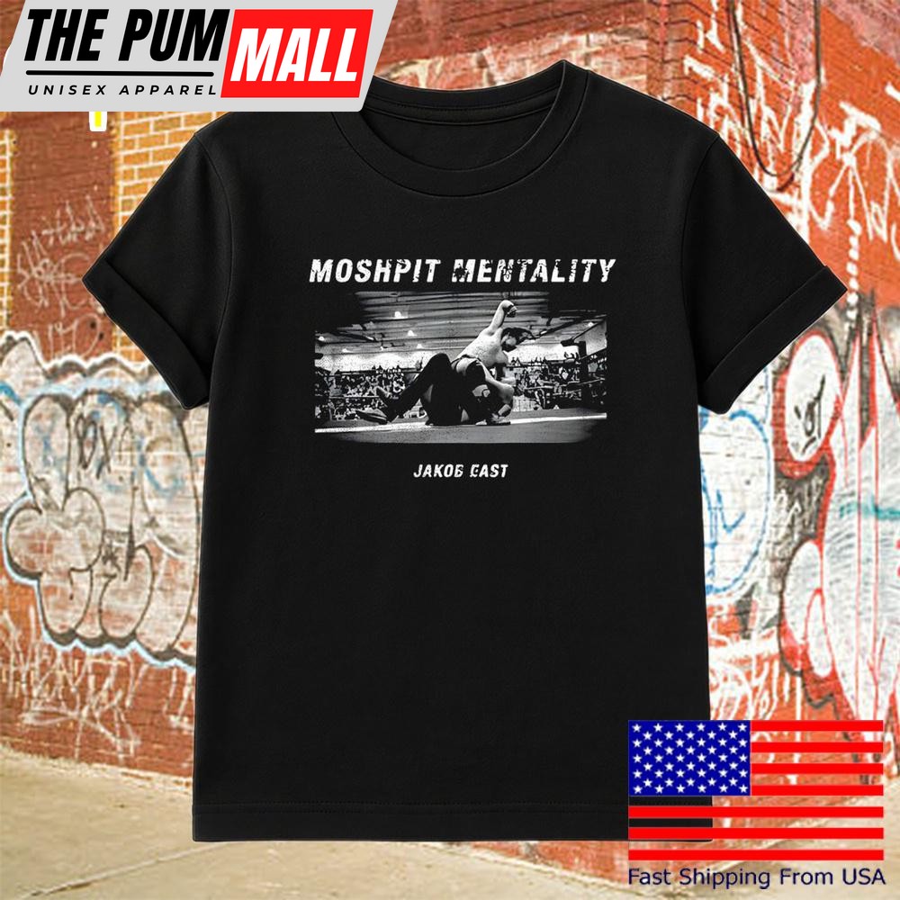 Jakub East Mosh Pit Mentality T-Shirt