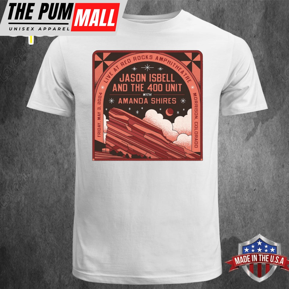 Jason Isbell And The 400 Unit With Amanda Shires May 3, 2025 Red Rocks T-shirt Unisex