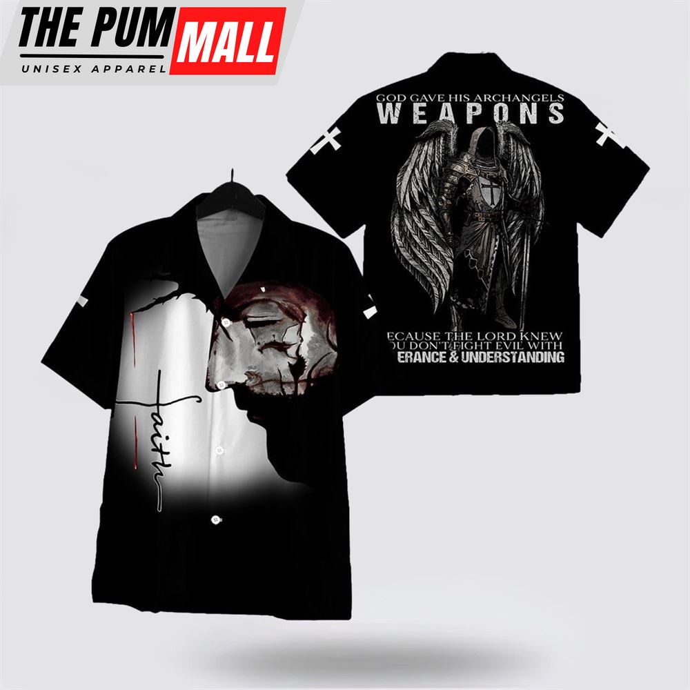 Jesus Hawaiian Shirt, Christian Shirt, God Gave His Archangels Weapons Because The Lord Knew You Hawaiian Shirt