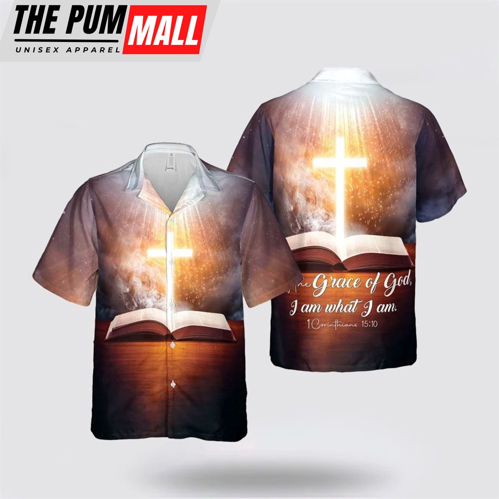 Jesus Hawaiian Shirt, Grace Of God I Am What I Am Hawaiian Shirt, Religion Hawaiian Shirt