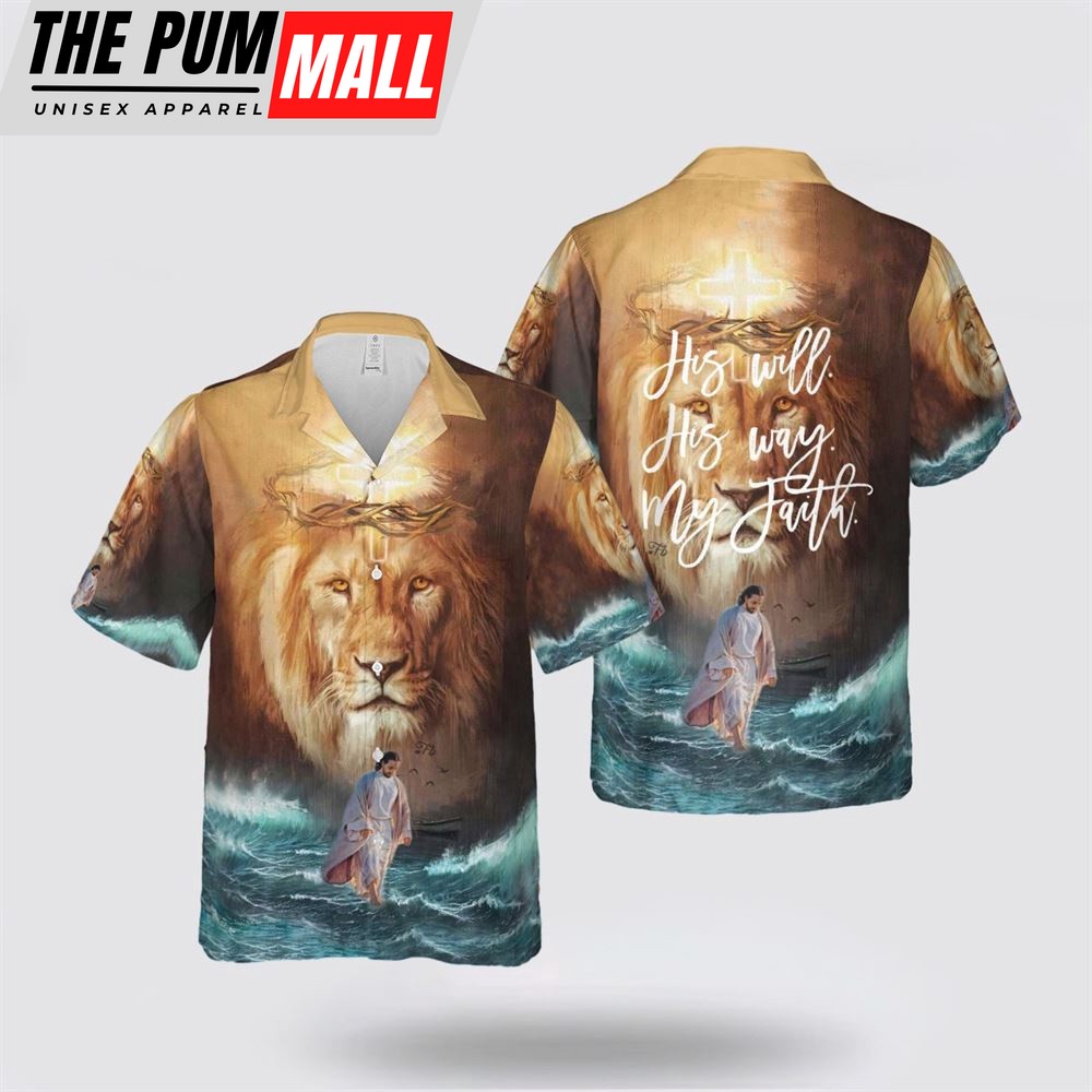 Jesus Hawaiian Shirt, His Will His Way My Faith Jesus Hawaiian Shirt, Religion Hawaiian Shirt