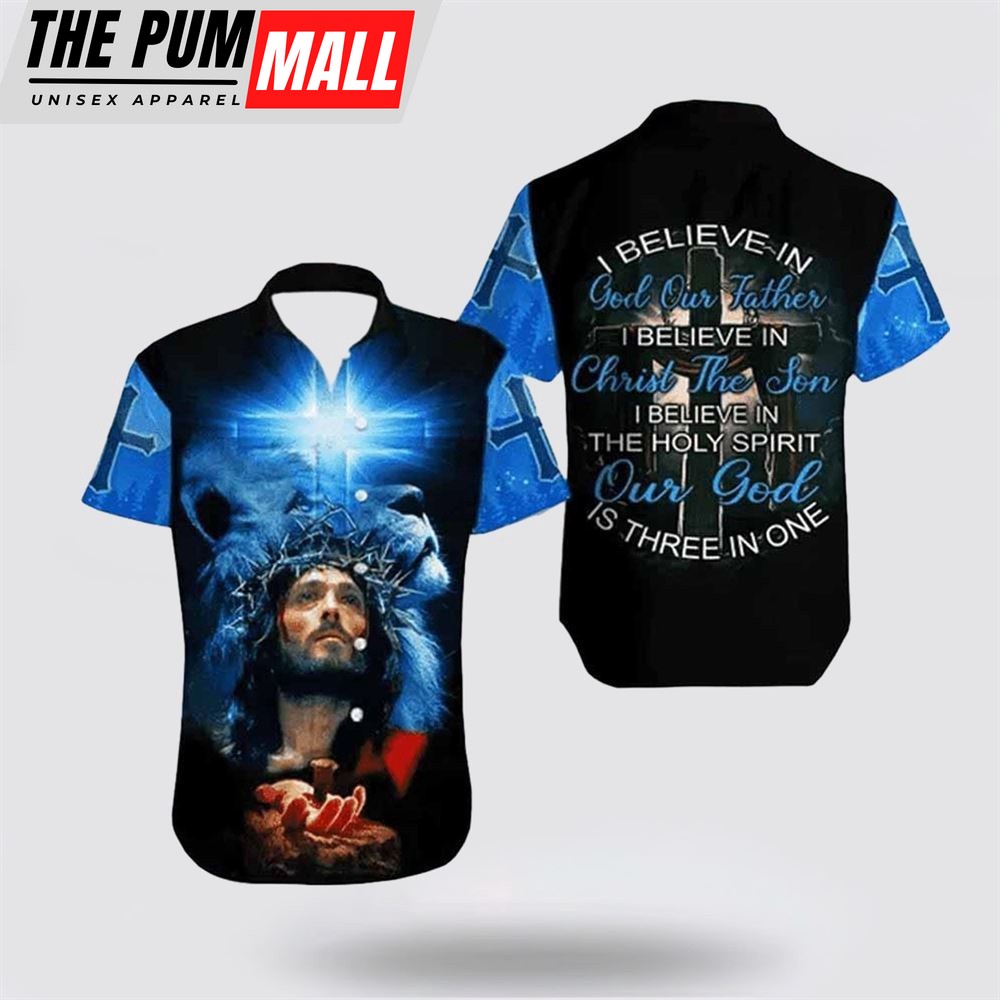 Jesus Hawaiian Shirt, I Believe In God Our Father Jesus Hawaiian Shirt, Religion Hawaiian Shirt