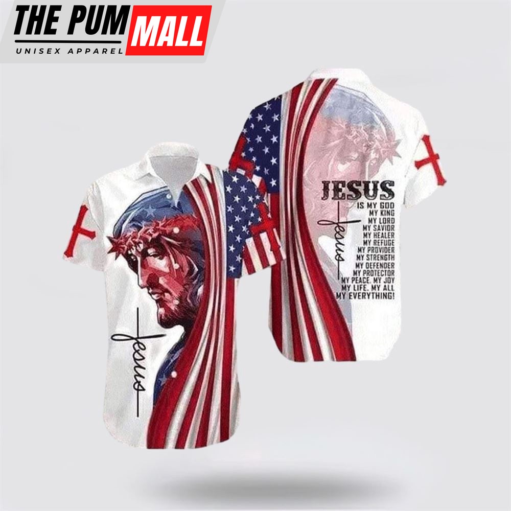 Jesus Hawaiian Shirt, Jesus Is My All My Life My Everything American Flag Christian Hawaiian Shirt, Religion Hawaiian Shirt