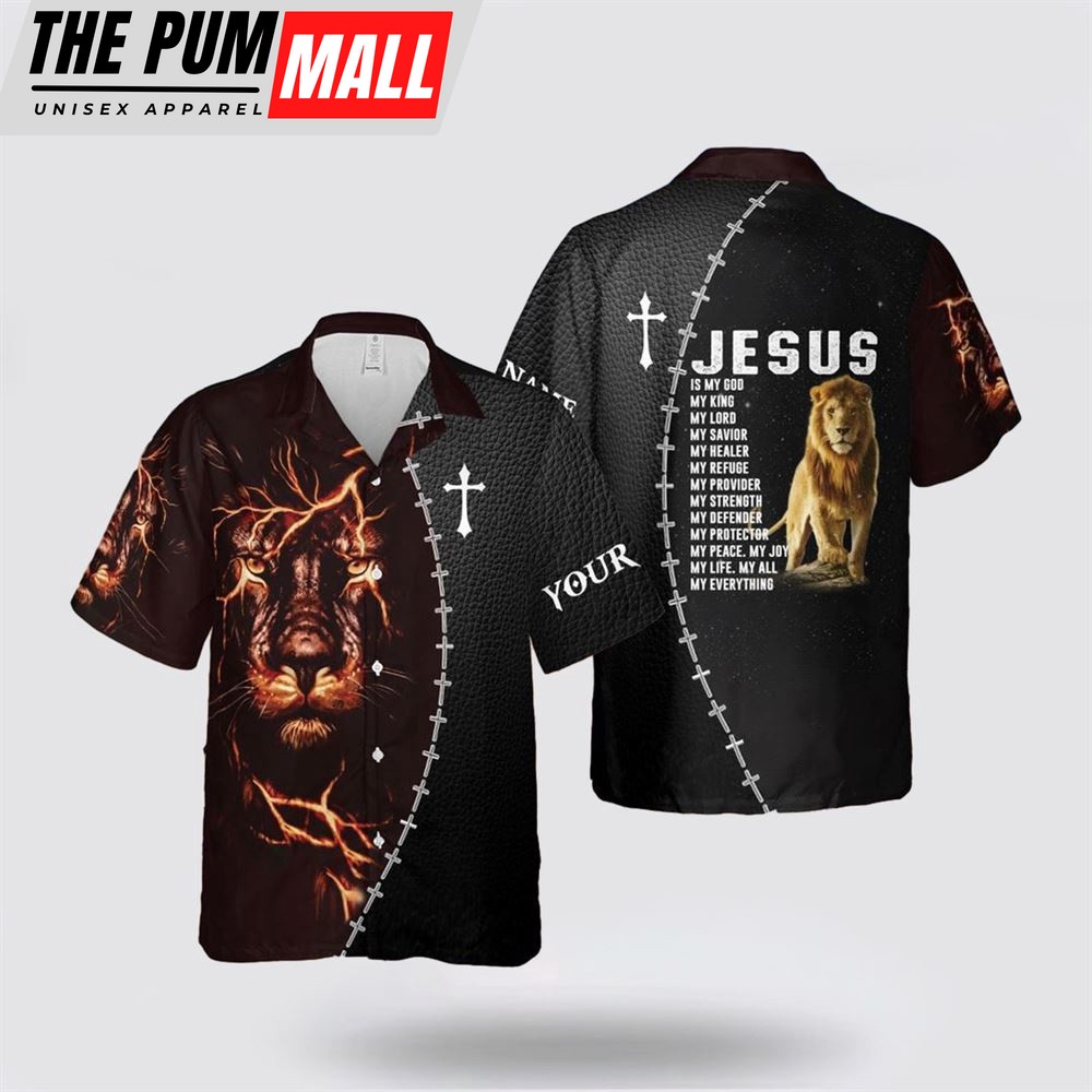 Jesus Hawaiian Shirt, Jesus Is My God My King My Everything Custom Name Hawaiian Shirt, Religion Hawaiian Shirt