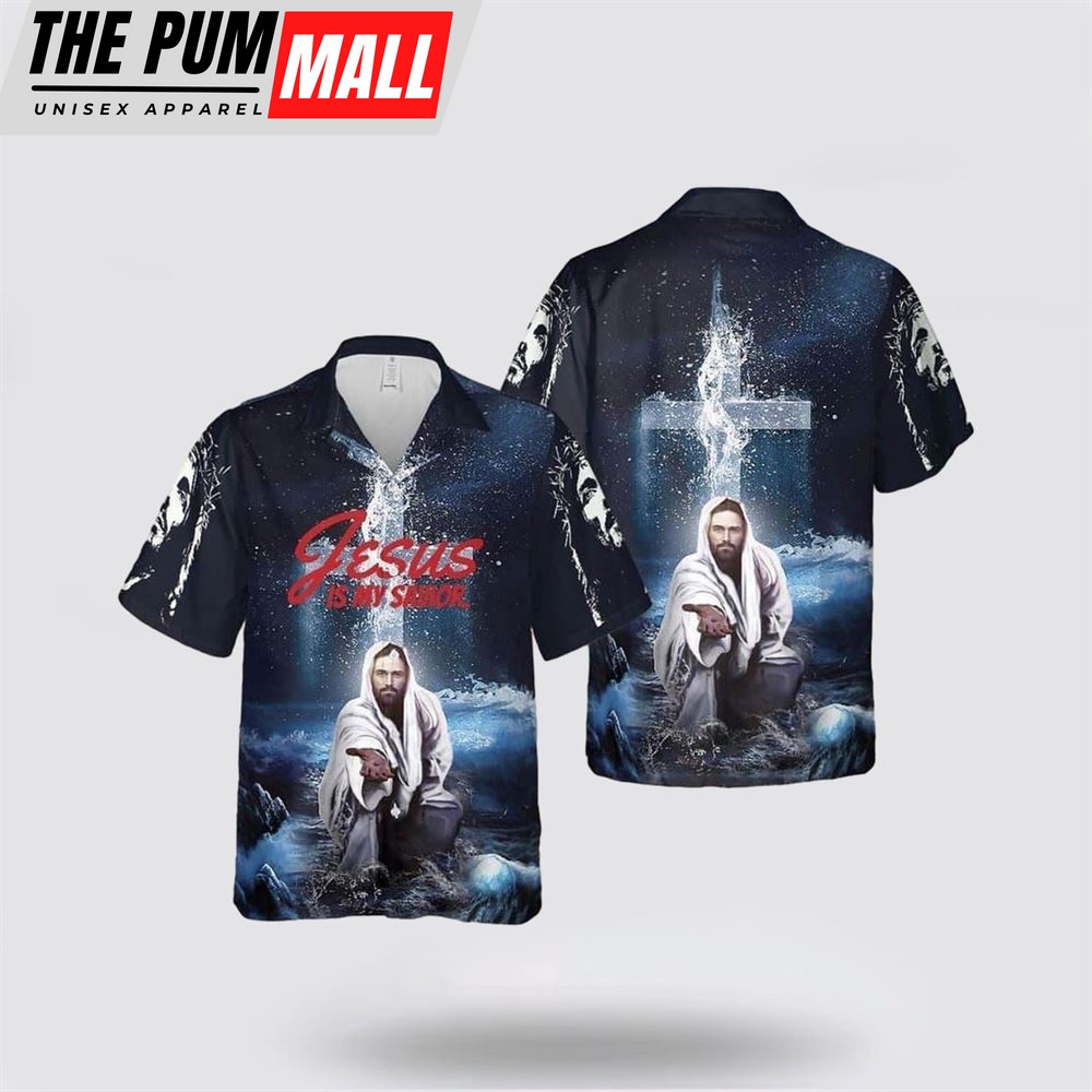 Jesus Hawaiian Shirt, Jesus Is My Savior Jesus Religious Christian Cross Faith Hawaiian Shirt, Religion Hawaiian Shirt
