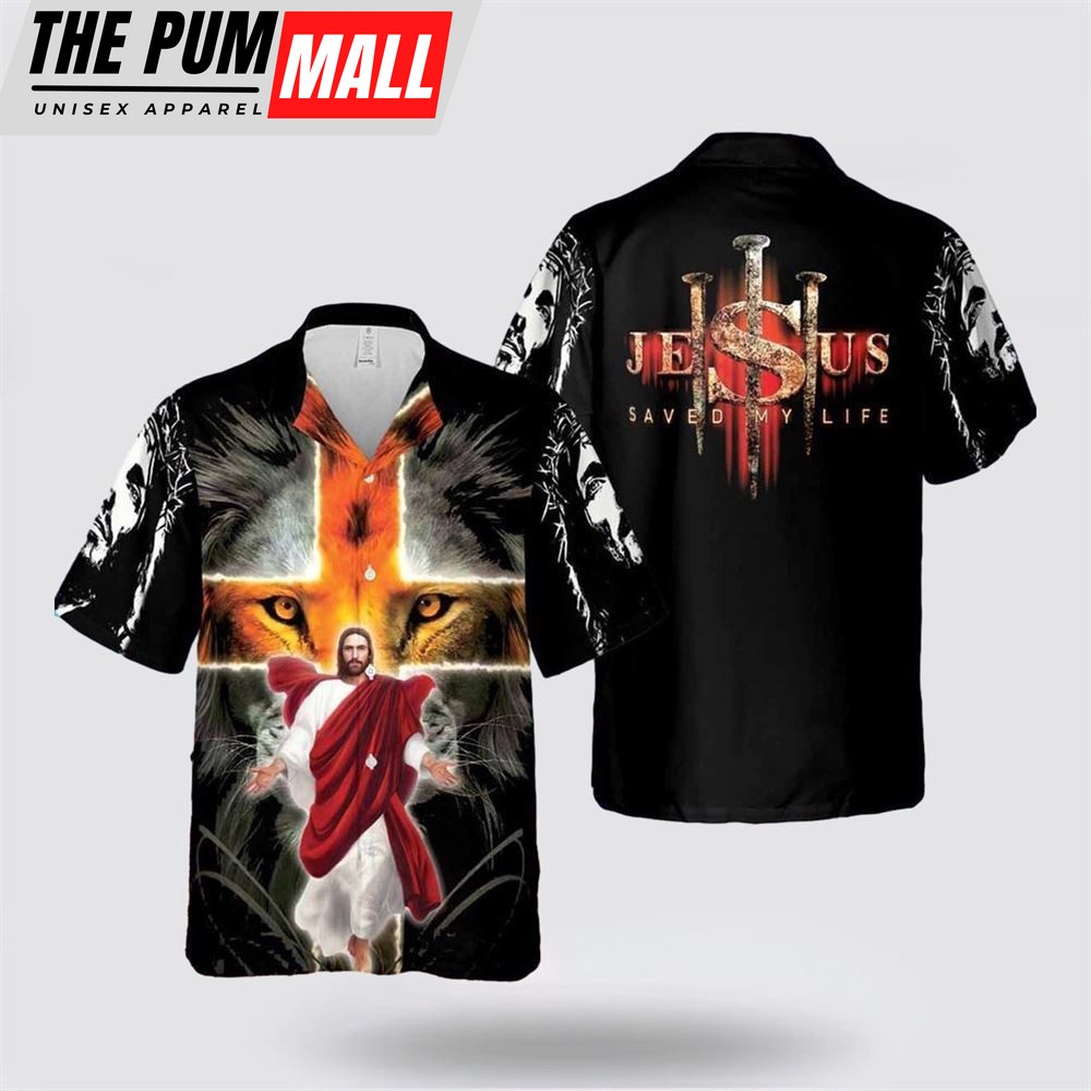 Jesus Hawaiian Shirt, Jesus Saved My Life Lion Cross Hawaiian Shirt, Religion Hawaiian Shirt