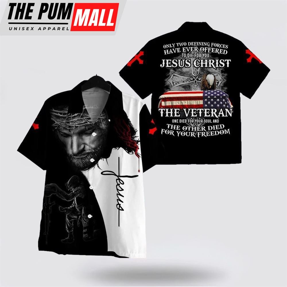 Jesus Hawaiian Shirt, Only Two Defining Forces Have Ever Offered To Die For You Hawaiian Shirt, Religion Hawaiian Shirt