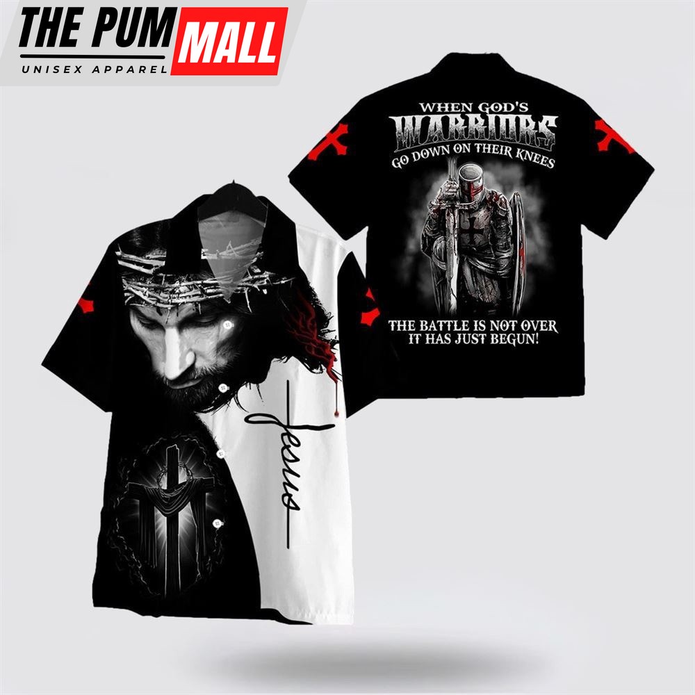 Jesus Hawaiian Shirt, When God’s Warriors Go Down On Their Knees Hawaiian Shirt, Religion Hawaiian Shirt