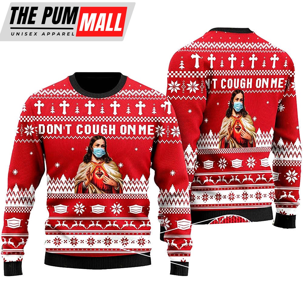 Jesus Wearing Face Mask Don’t Cough On Me Ugly Christmas Sweater