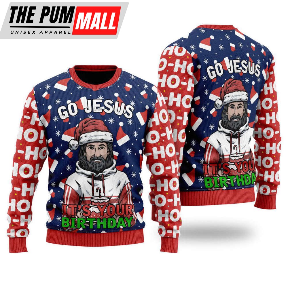 Jesus’s Birthday Go Jesus Ugly Christmas Sweater For Men & Women UH1334