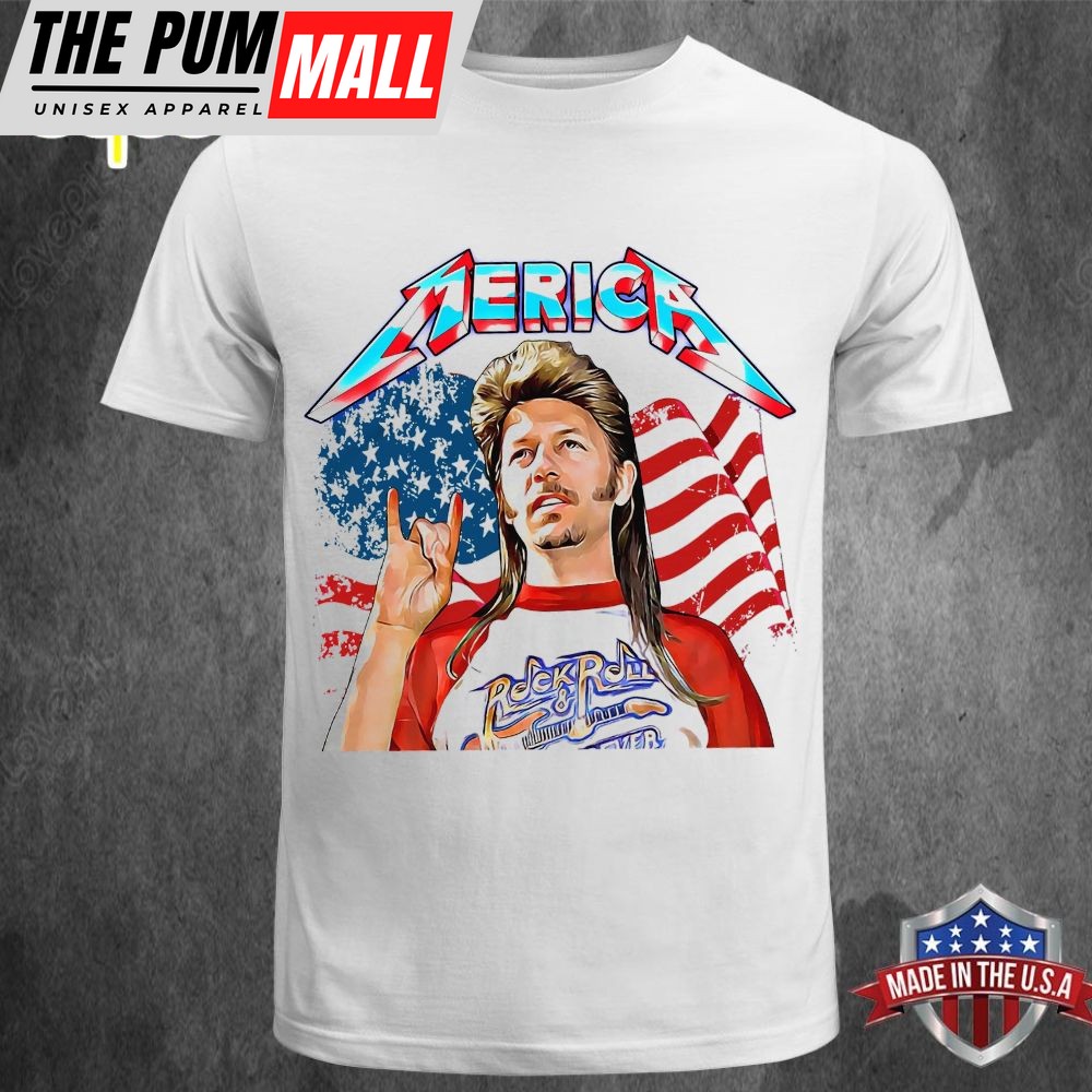 Joe Dirt 4th Of July Independence Day T Shirt