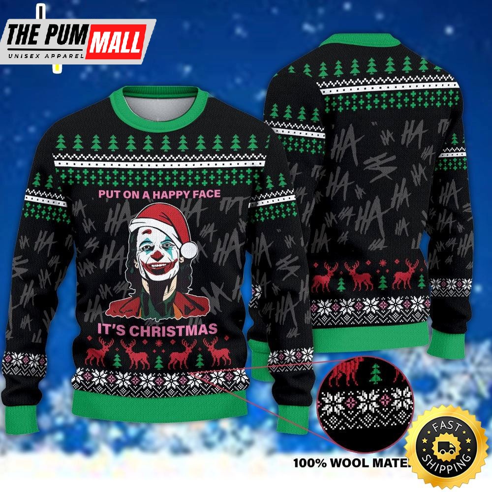 Joker Put On A Happy Face It?s Ugly Christmas Sweater