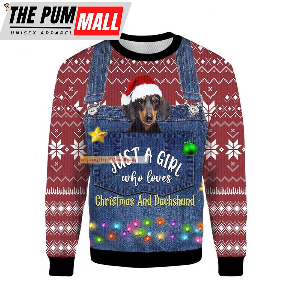 Just A Girl Who Loves Christmas And Dachshund Ugly Sweater, Merry Christmas Ugly Sweater 3D Hoodie Sweatshirt, Gift for Dog Lovers