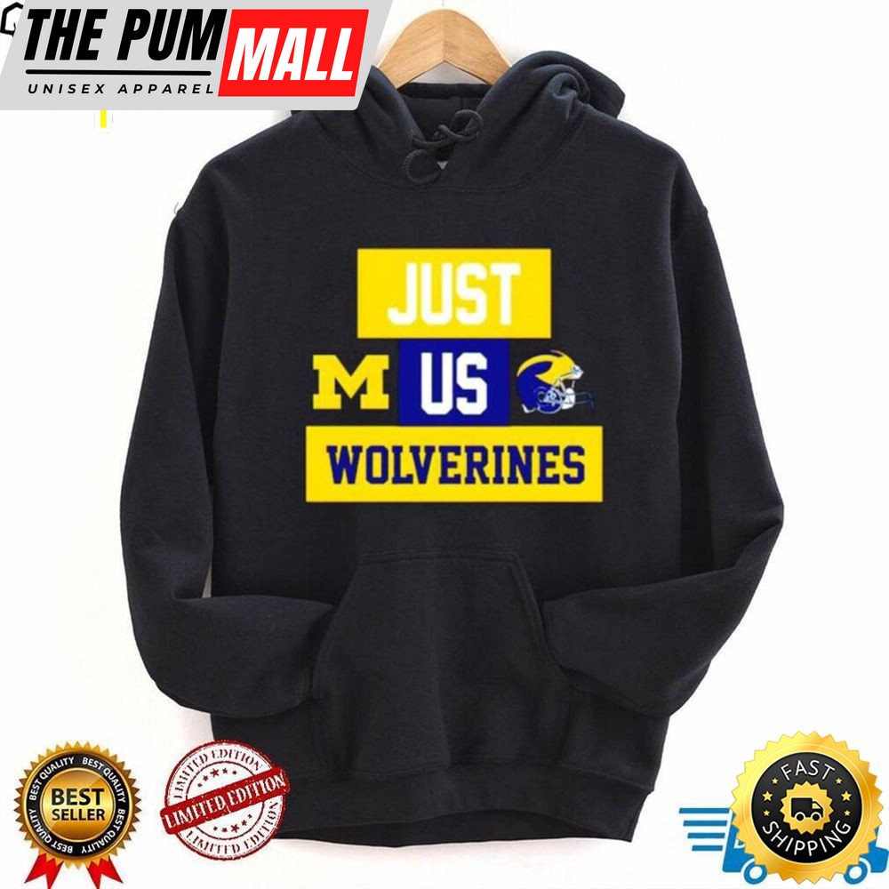 Just Us Michigan Wolverines Helmet Logo Shirt