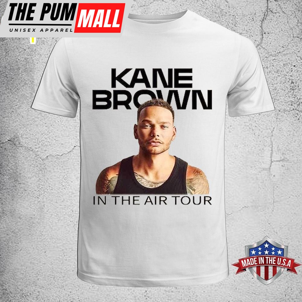 Kane Brown In The Air Tour 2024 Shirt Fan Concert Unisex T-Shirt