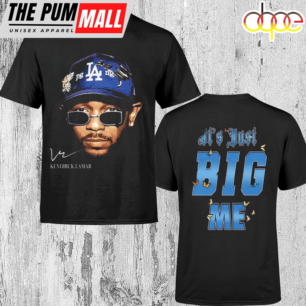 Kendrick Lamar- It’s Just Big Me Unisex T-Shirts