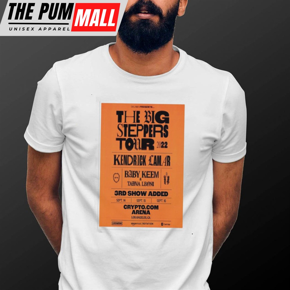 Kendrick Lamar The Big Steppers Tour 2025 Oklama Presents Baby Keem And Tanna Leone 3rd Show Added T-shirt