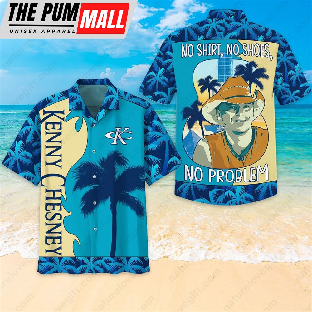 Kenny Chesney No Shirt No Shoes No Problem Button Up Hawaiian Shirt