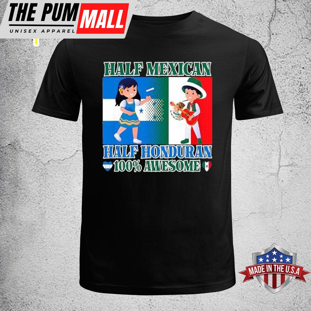 Kids Half Mexican Half Honduran 100% Awesome T-Shirt