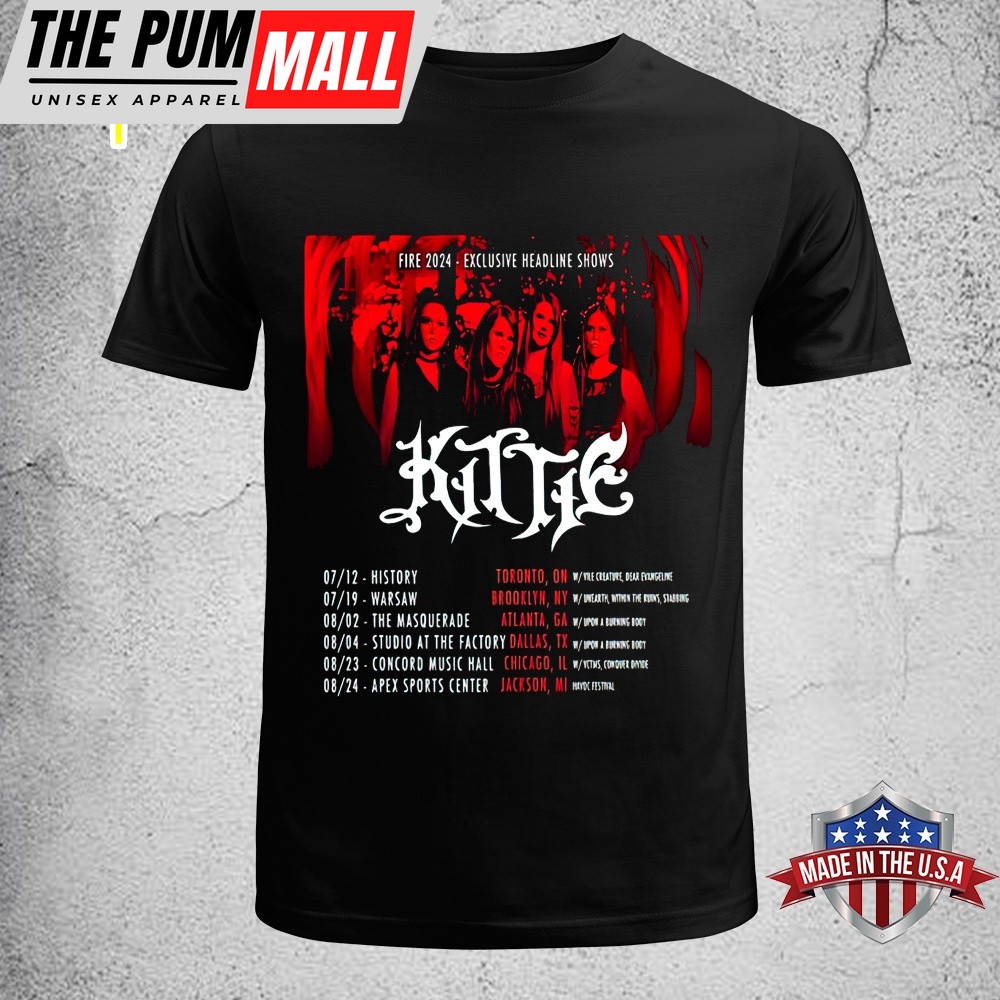 Kitte Fire 2025 Tour Start At Toronto ON On July 12th 2025 Unisex T-Shirt