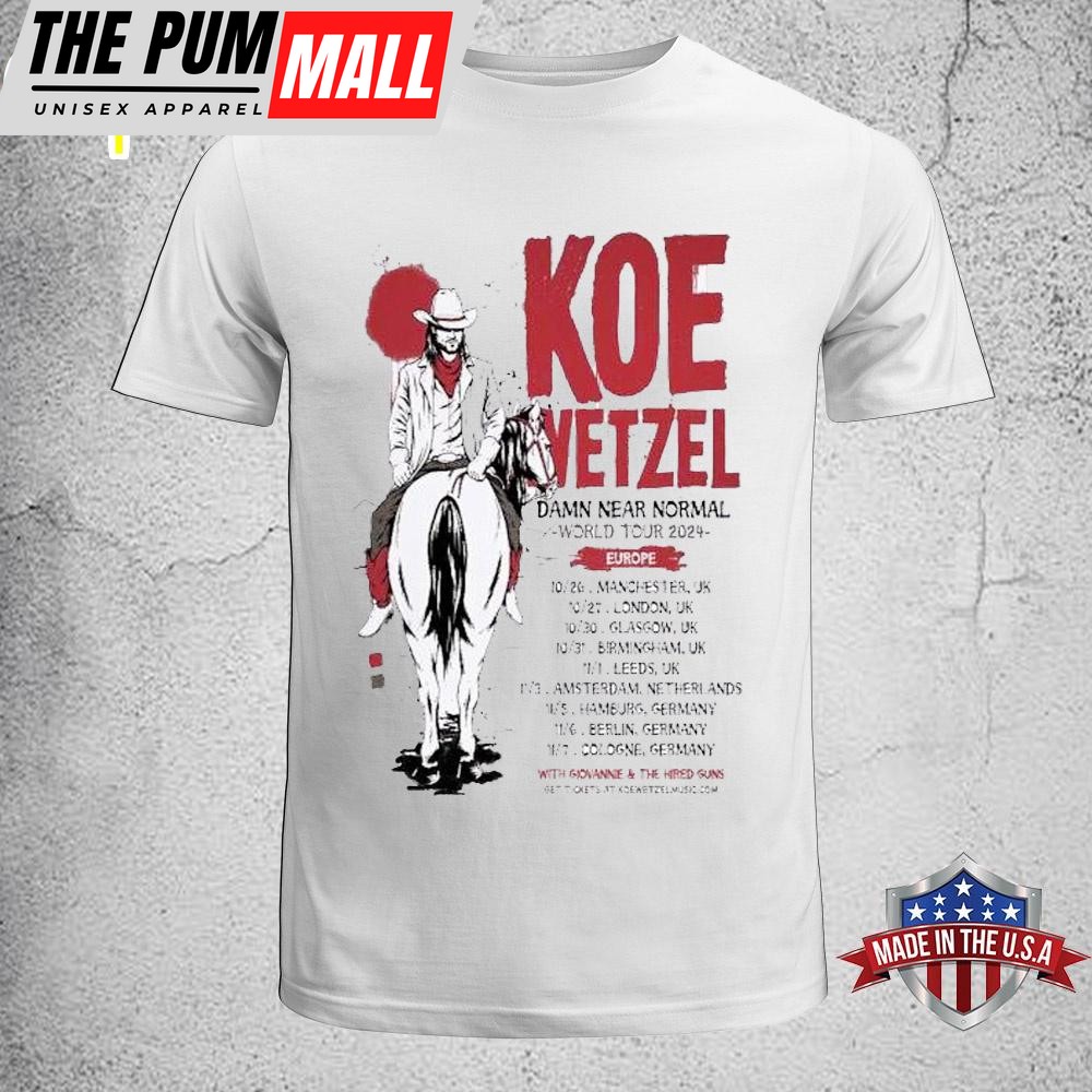 Koe Wetzel Music Damn Near Normal World Tour 2024 Europe Cowboy Unisex T-Shirt