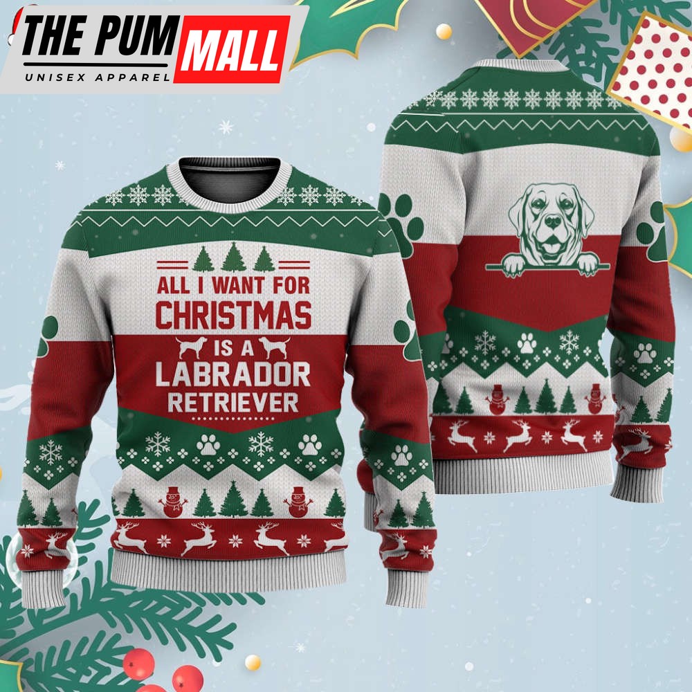 labrador-retriever-all-i-want-for-ugly-christmas-sweater-christmas-gift-h6kq21al Labrador Retriever All I Want For Ugly Christmas Sweater – Christmas Gift