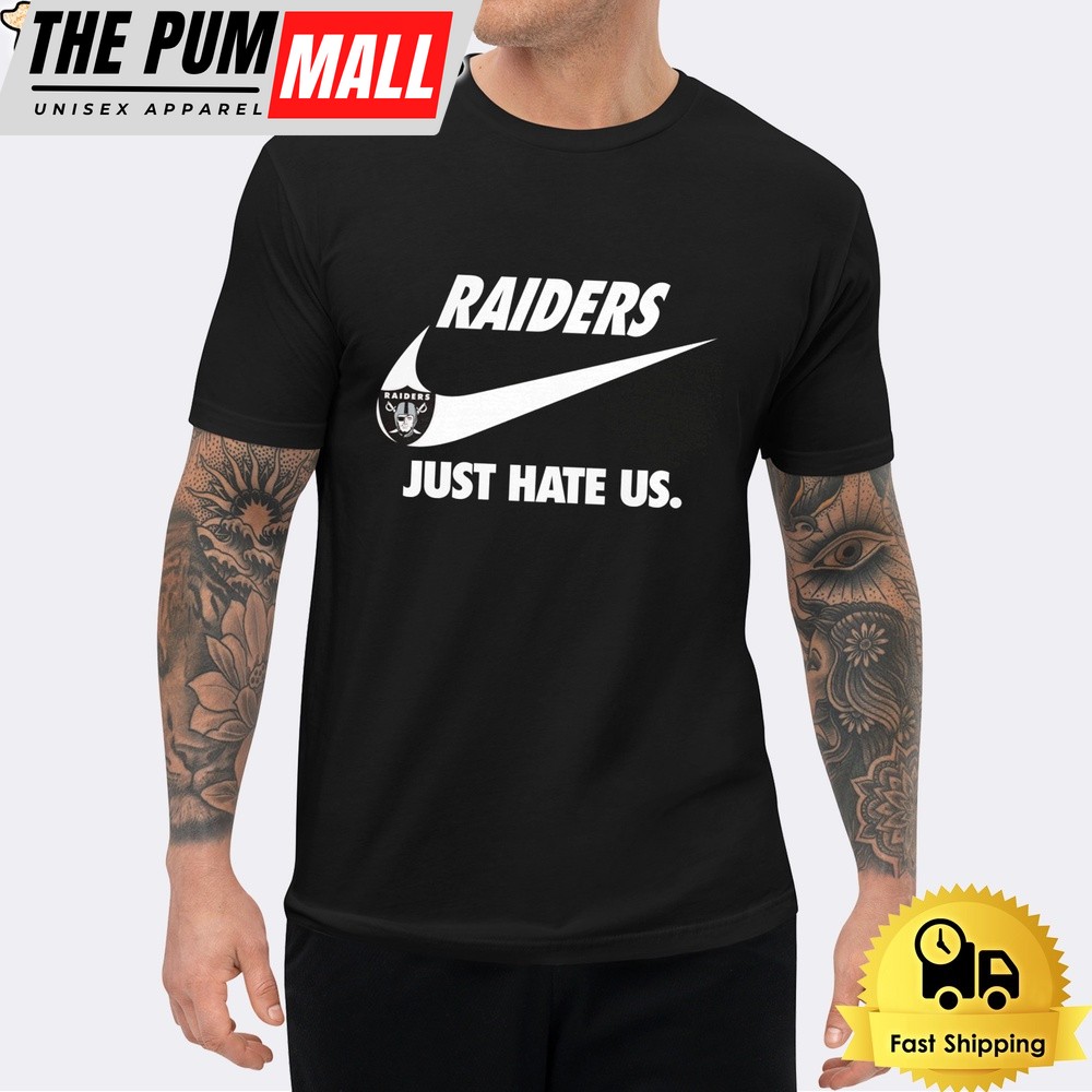 Las Vegas Raiders Just Hate Us Unisex T-Shirt