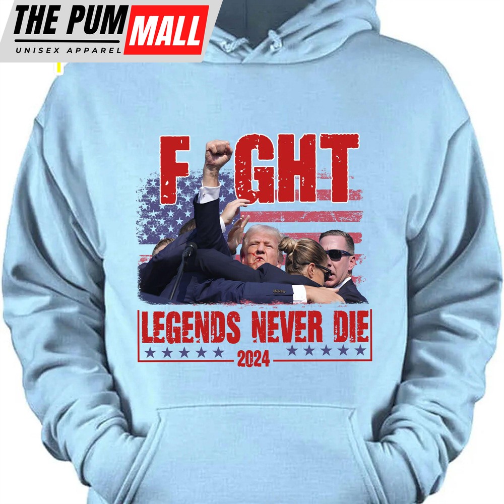 Legends Never Die Trump Fight 2024 Shirt Pennsylvania Rally Donald Trump Shirt Bright