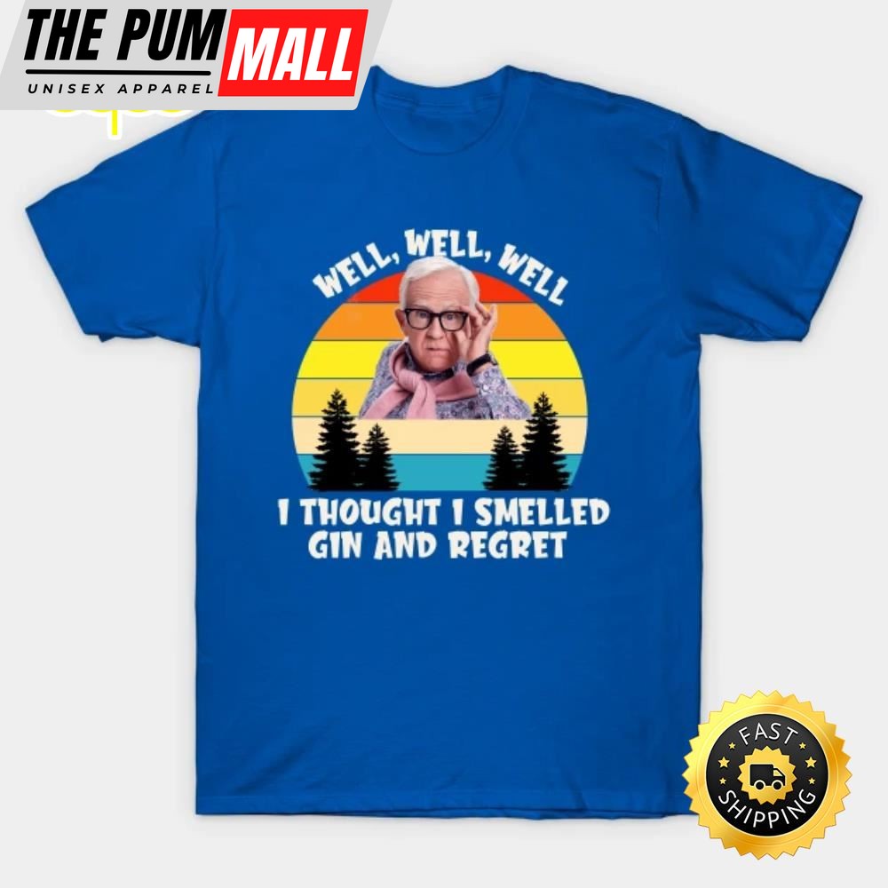Leslie Jordan Well Well Well T-shirt