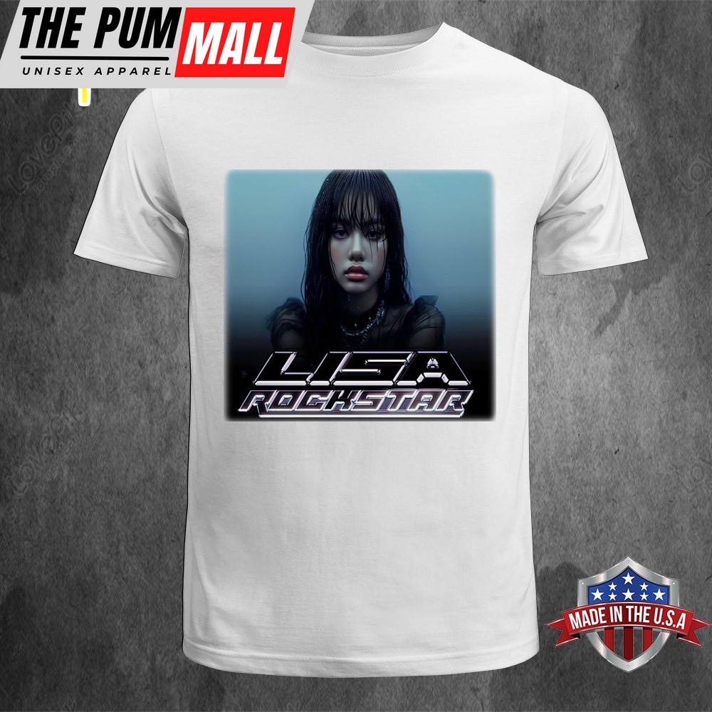 Lisa Blackpink Solo Single Baby Im A Rockstar Unisex T-Shirt