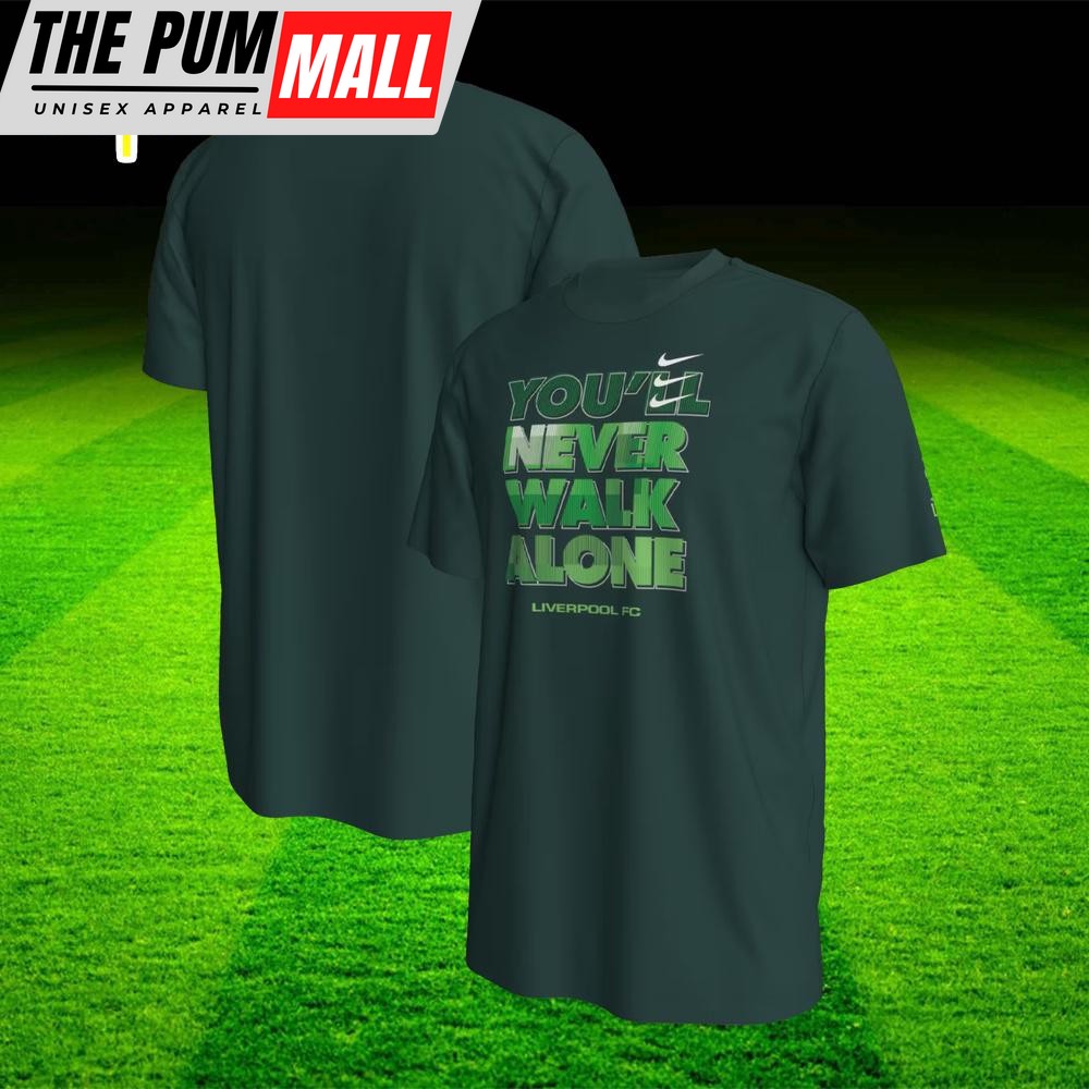 Liverpool You Never Walk Alone Verbiage T-Shirt – Green