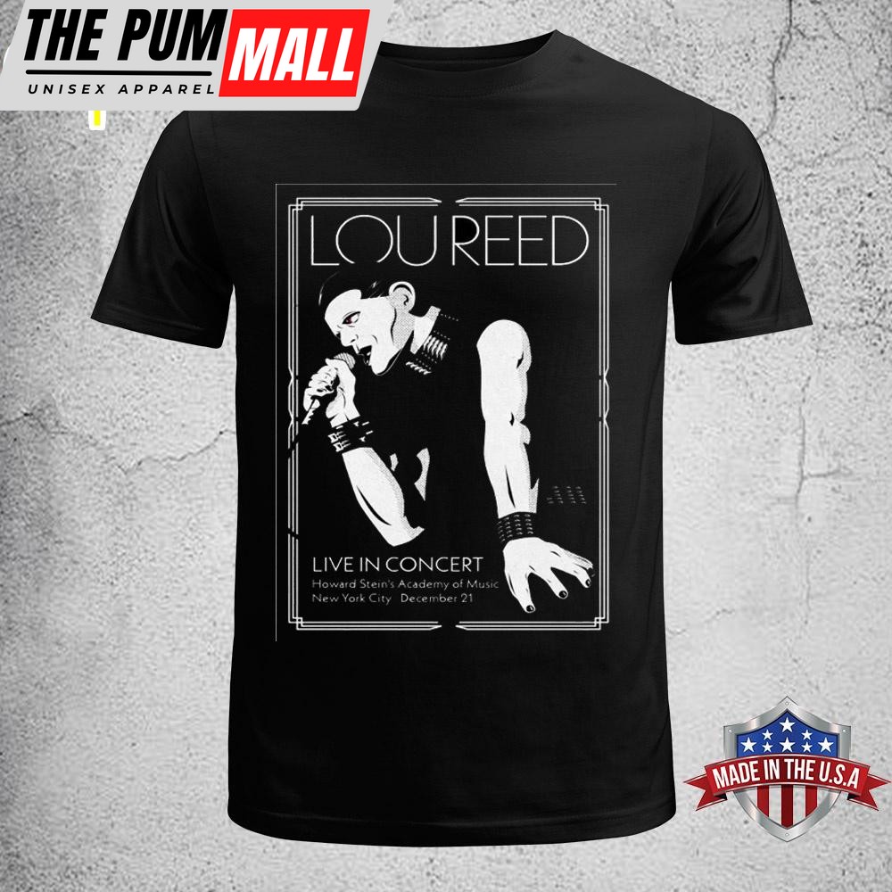 Lou Reed Howard Stein’s Academy Of Music In New York City On Dec 21 2024 Unisex T-Shirt
