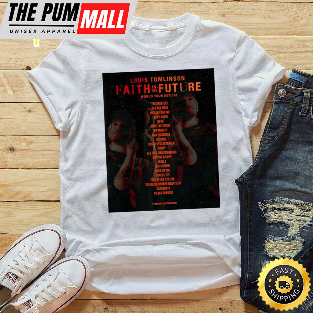 Louis Tomlinson Faith In The Future World Tour Setlist Unisex T-Shirt