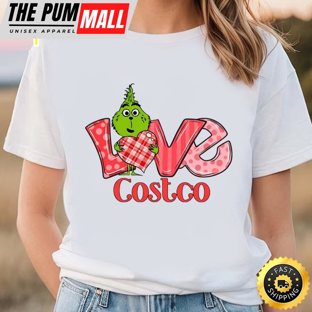 Love Costco Grinchs Valentine Shirt
