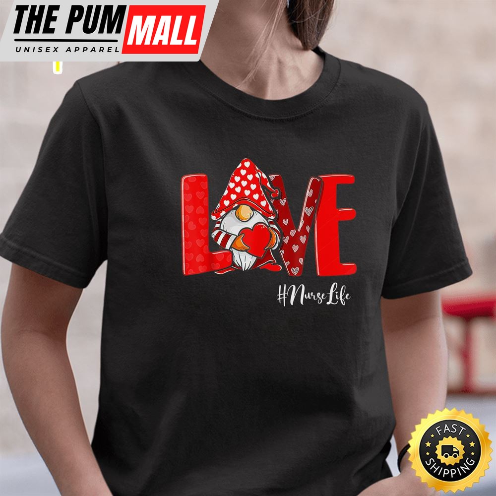 Love Stethoscope Nurse Life Valentine Day 2025 Gnomes Nurses T-Shirt
