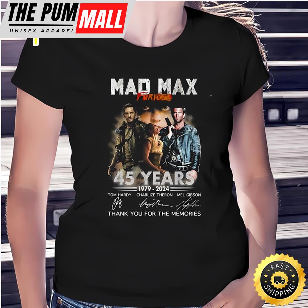 Mad Max Furiosa 45 Years 1979 â€“ 2025 Thank You For The Memories…