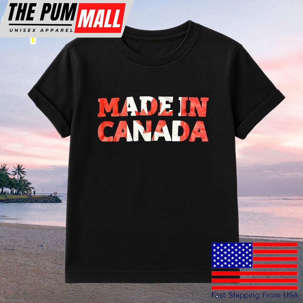 Made In Canada T-Shirt