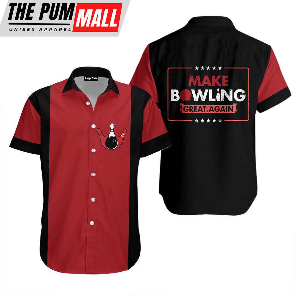 Make Bowling Great Again Bowling Hawaiian Shirt For Unisex Gift
