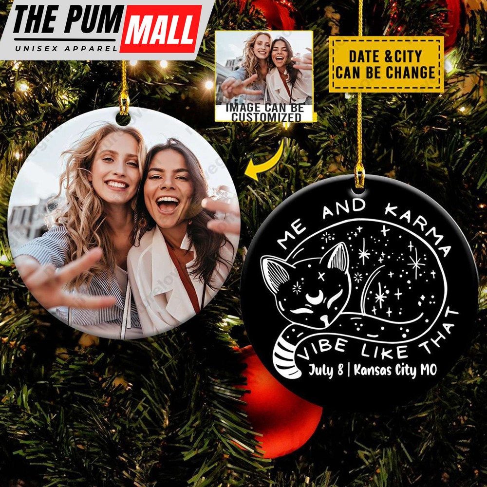 Me And Karma Vibe Like That Personalized Taylor Swift Ornament Ceramic Keepsake Limited Edition