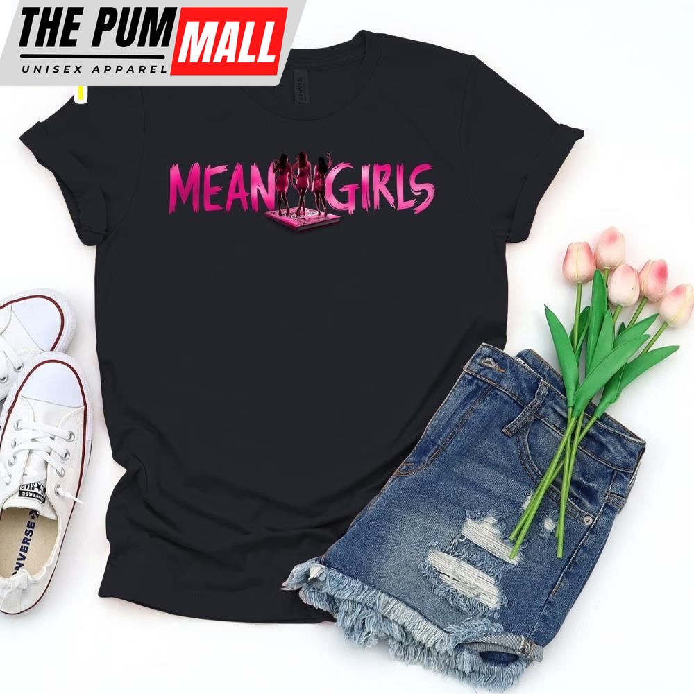 Mean Girls Movie 2025 Shirt, Mean Girls Musical Shirt
