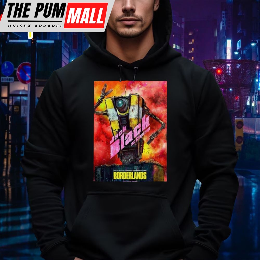 Meet Cl4p-Tp Jack Black Is Claptrap Borderlands Movie 2025 Chaos Loves Company T-Shirt