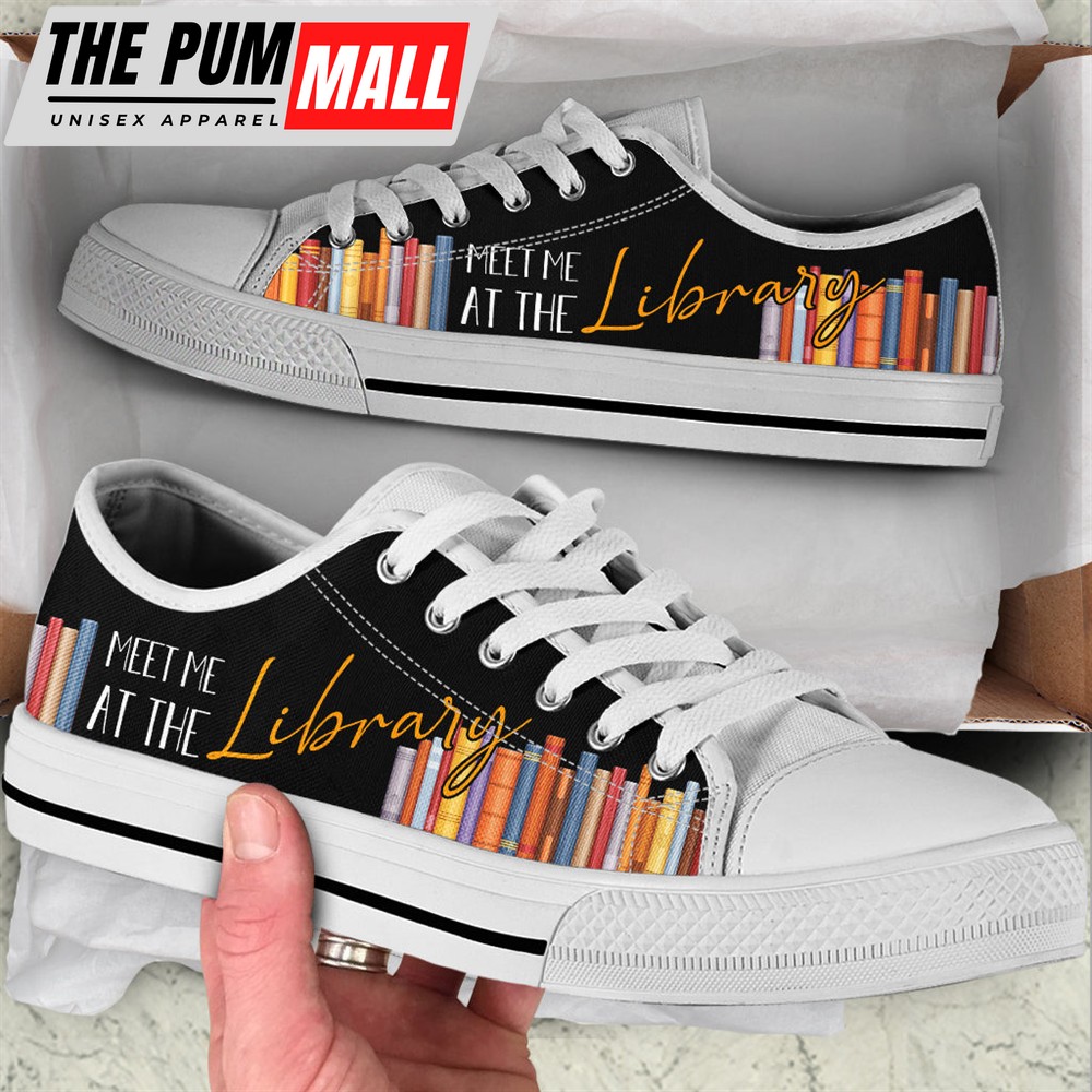 Meet Me At The Library Low Top Shoes – Best Gift For Teacher, School Shoes – Walking Shoes Men Women