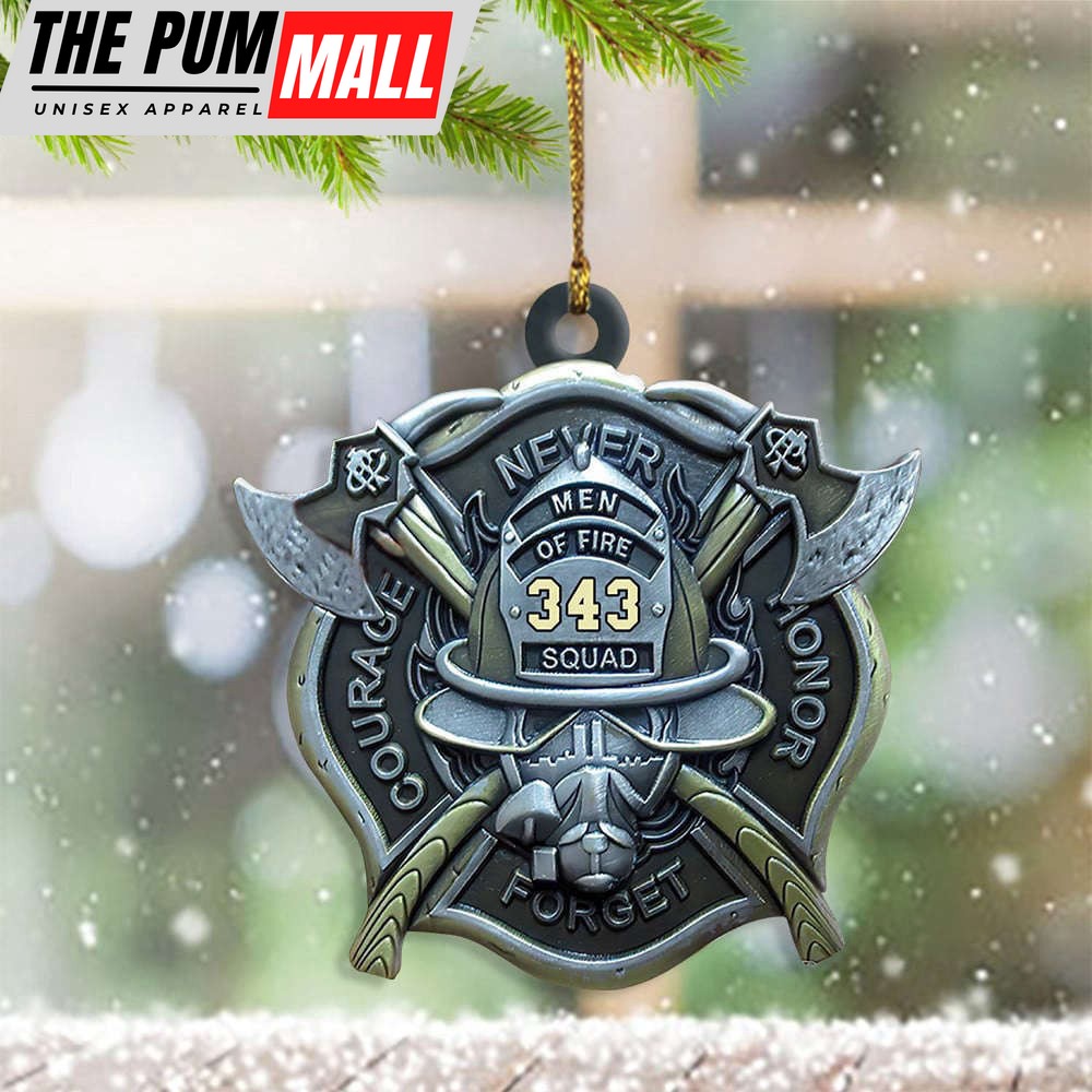 Men Of Fire 343 Squad Ornament Firefighter Logo Ornament Best Christmas Tree Decoration Limited Edition