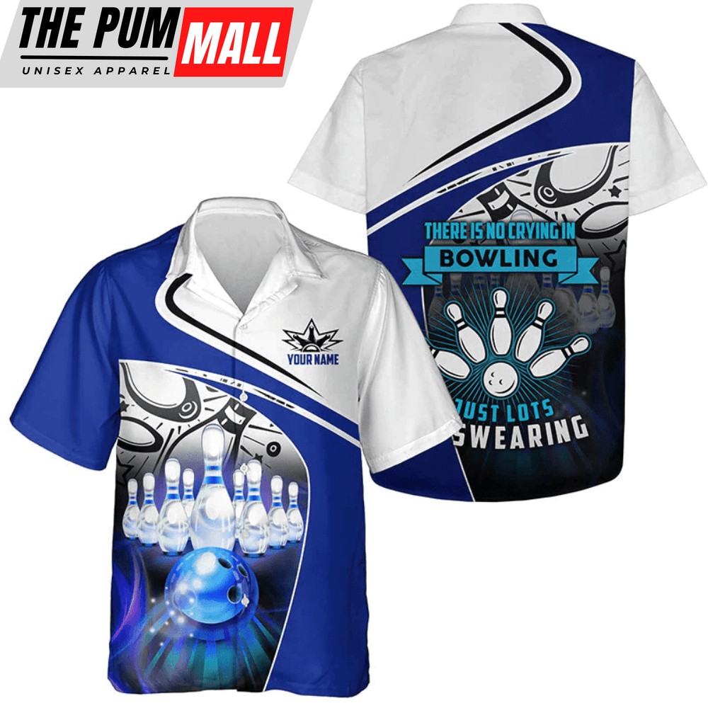 Men s Funny Bowling Hawaiian Shirt: No Crying Just Swearing!