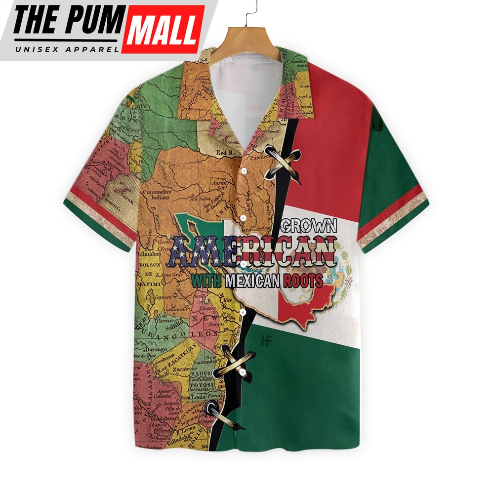 Mexican Hawaiian Shirt, American Grown With Mexican Roots Hawaiian Shirt